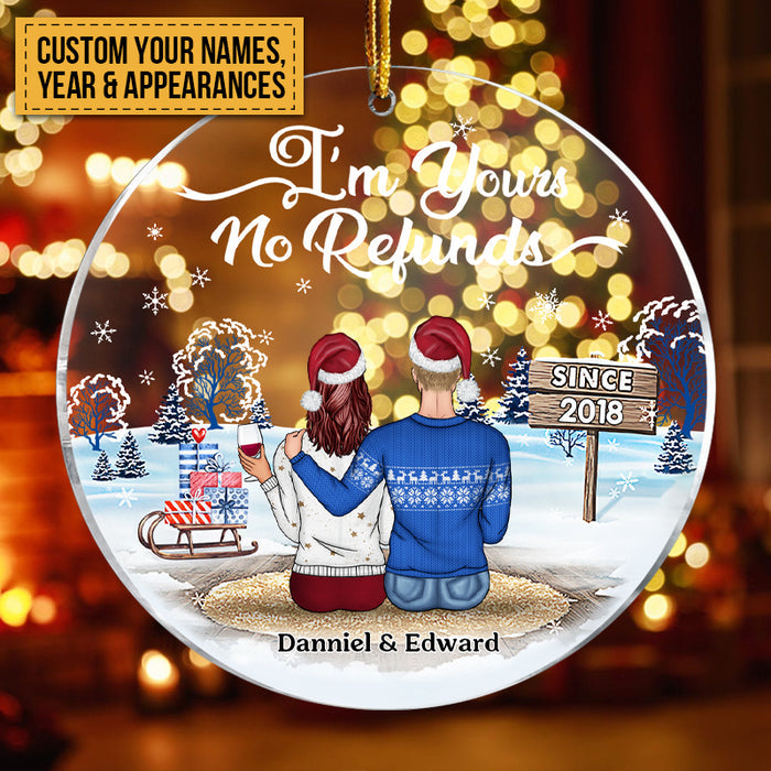 Christmas Family Couple I'm Yours No Refunds - Personalized Custom Circle Acrylic Ornament