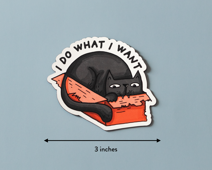 I Do What I Want Cat Sticker