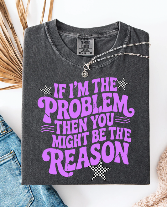 If I'm The Problem Checkered Graphic Tee