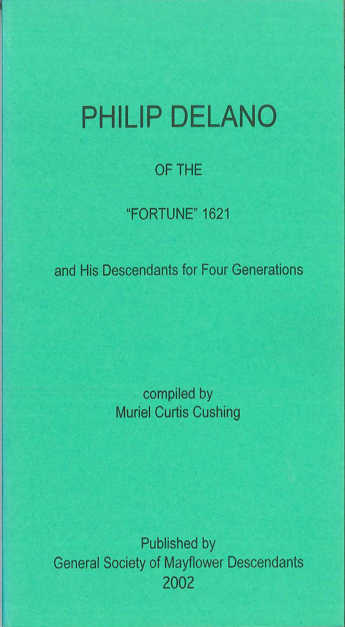 Philip Delano of the "Fortune" 1621 Part 1: 4th Generations